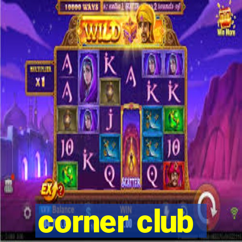 corner club