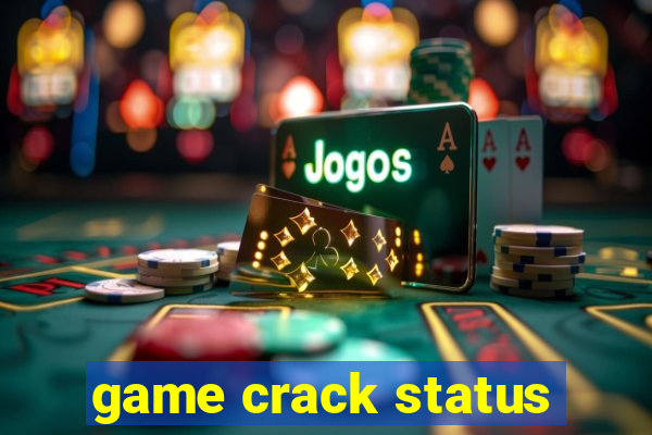 game crack status
