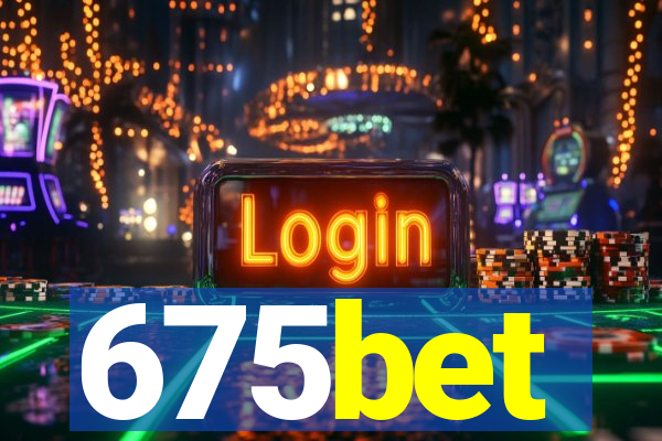 675bet