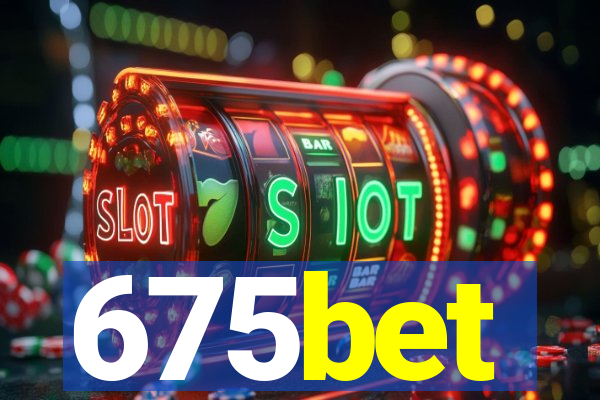 675bet