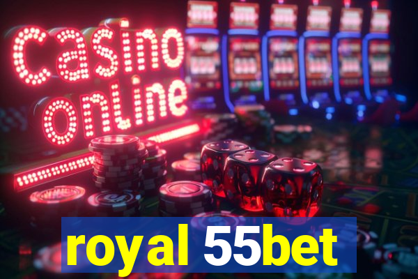 royal 55bet