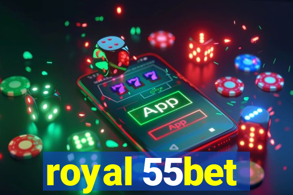 royal 55bet