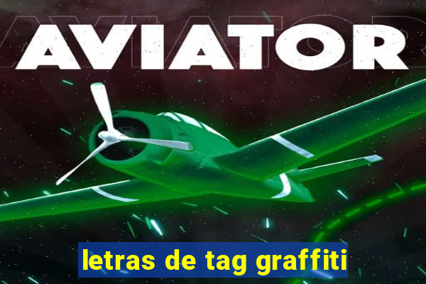letras de tag graffiti