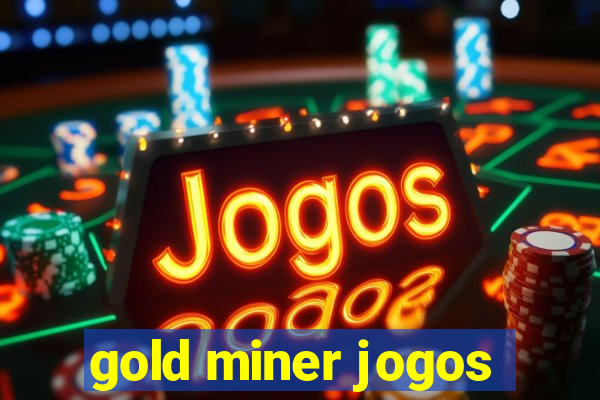 gold miner jogos