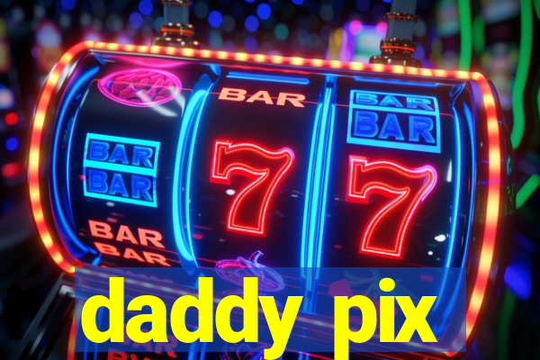 daddy pix
