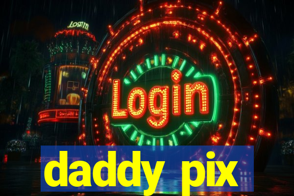 daddy pix
