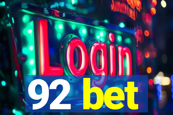 92 bet