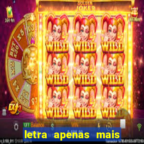 letra apenas mais uma de amor lulu santos