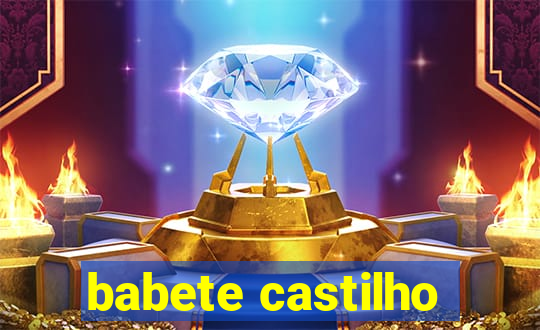babete castilho