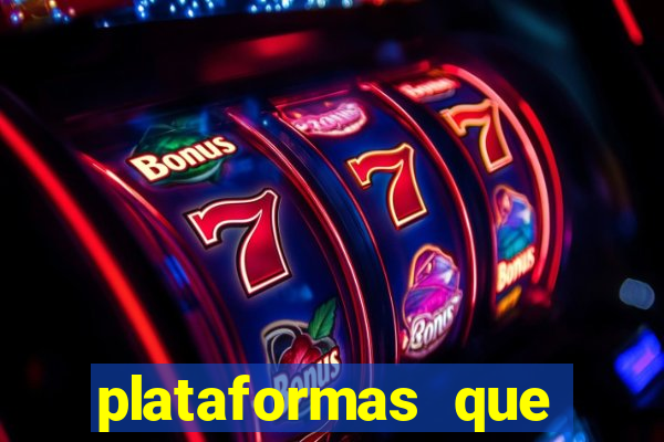 plataformas que estao pagando agora