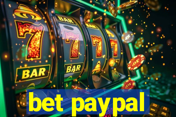 bet paypal