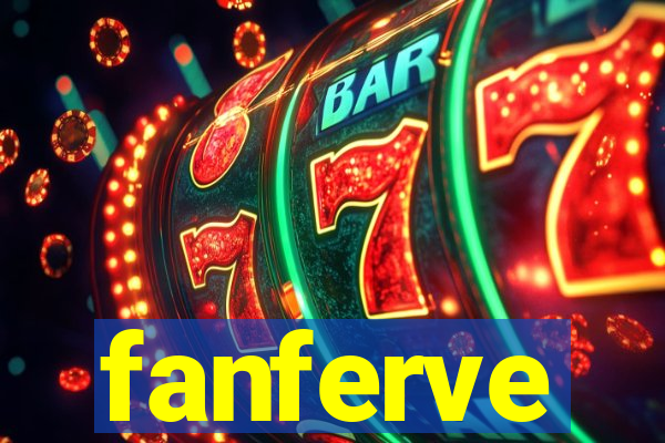 fanferve