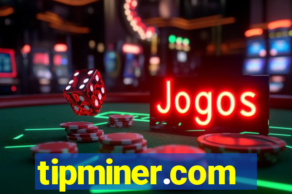 tipminer.com