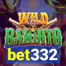 bet332