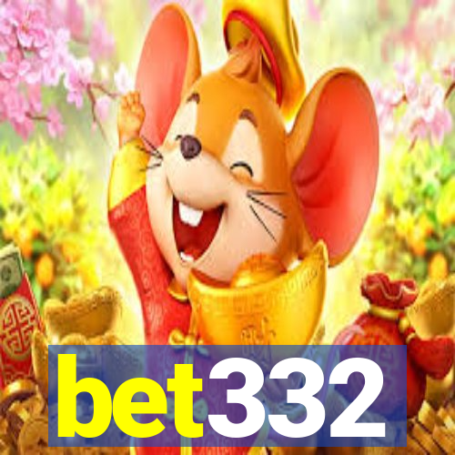 bet332