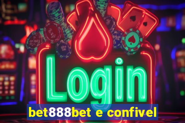 bet888bet e confivel