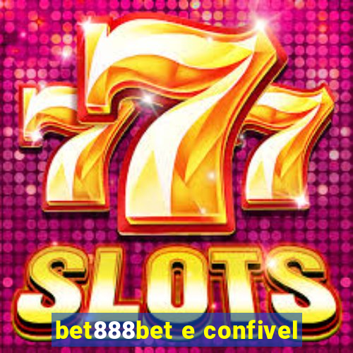 bet888bet e confivel