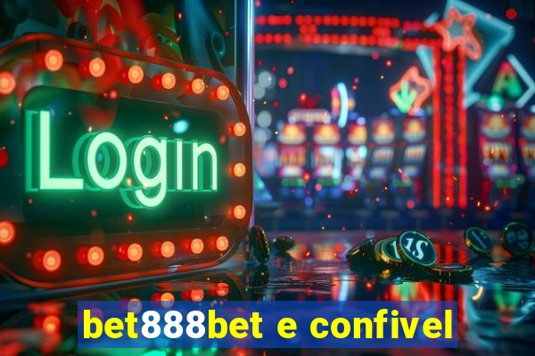 bet888bet e confivel