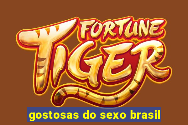 gostosas do sexo brasil