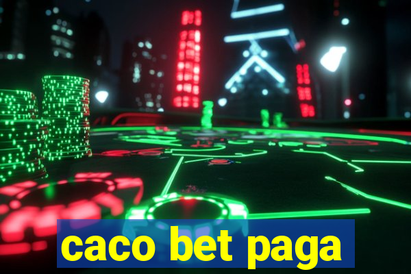 caco bet paga