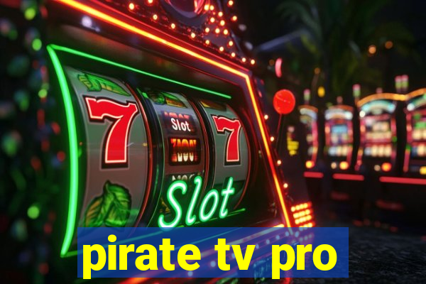 pirate tv pro