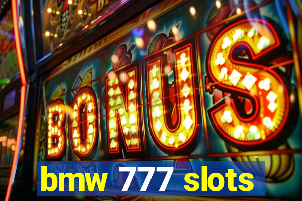 bmw 777 slots