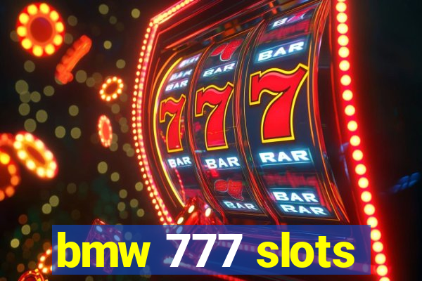 bmw 777 slots