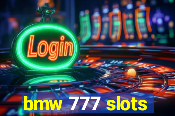 bmw 777 slots