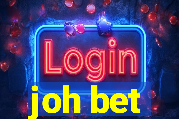 joh bet