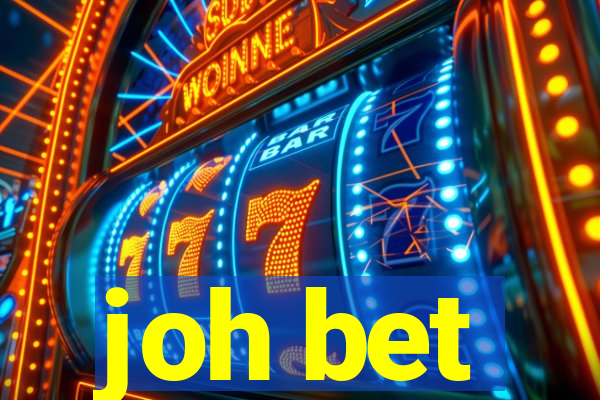 joh bet