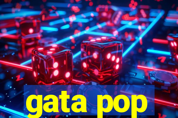 gata pop