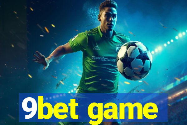 9bet game