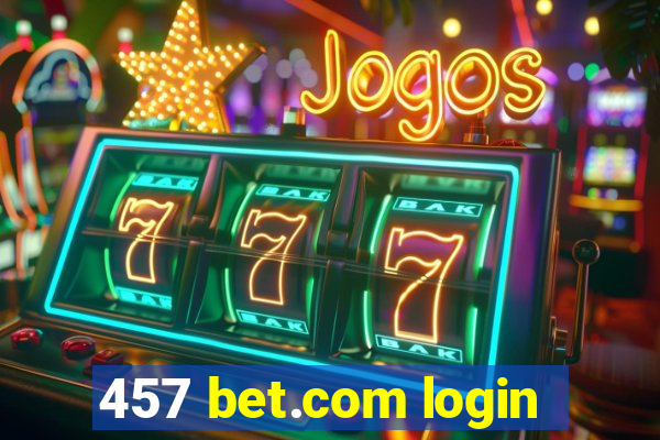 457 bet.com login