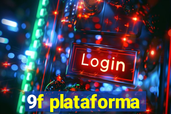 9f plataforma