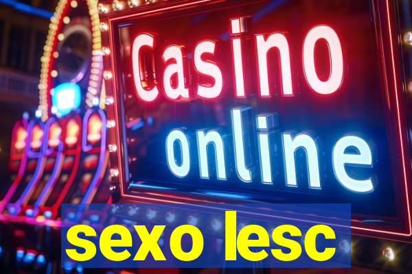 sexo lesc