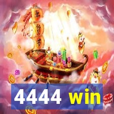 4444 win