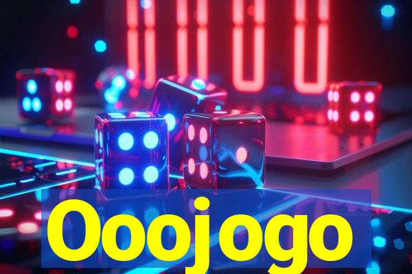 Ooojogo