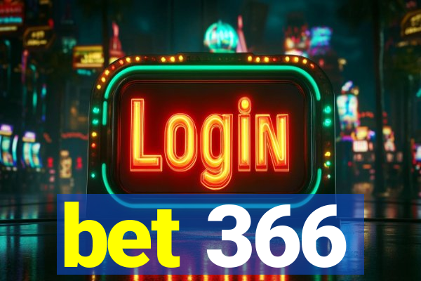 bet 366