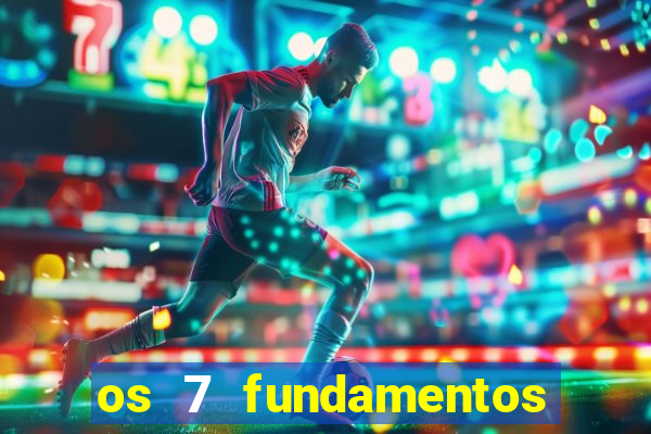 os 7 fundamentos da umbanda