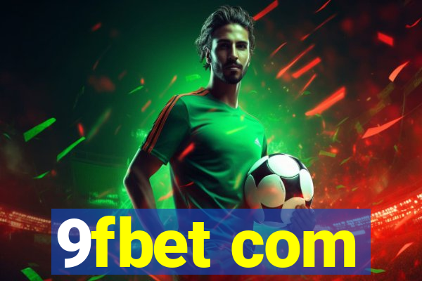 9fbet com