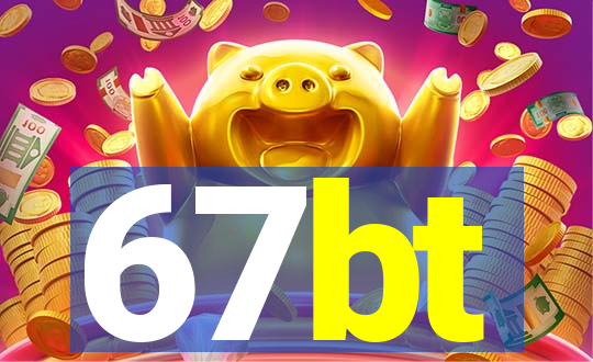 67bt