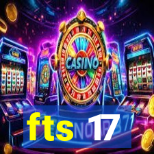 fts 17