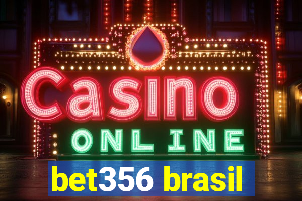 bet356 brasil