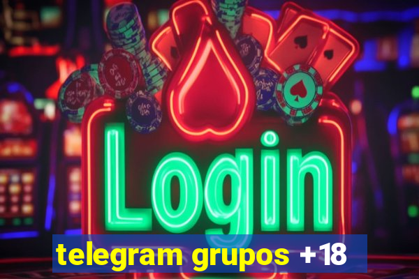 telegram grupos +18