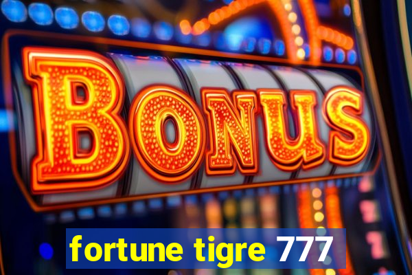 fortune tigre 777