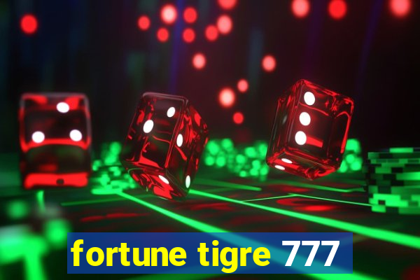 fortune tigre 777