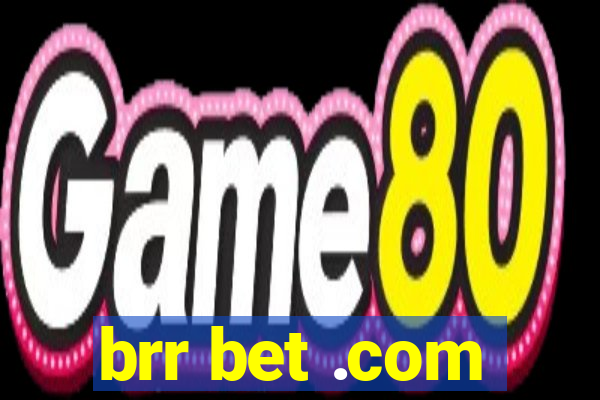 brr bet .com