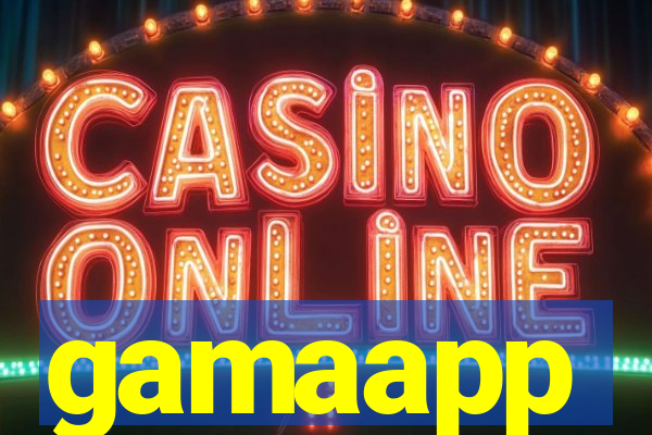 gamaapp