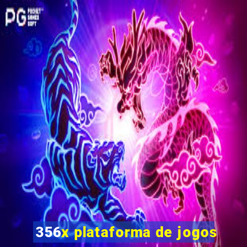 356x plataforma de jogos