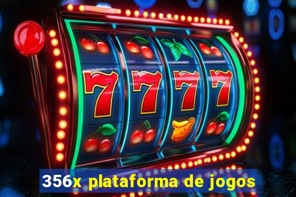 356x plataforma de jogos